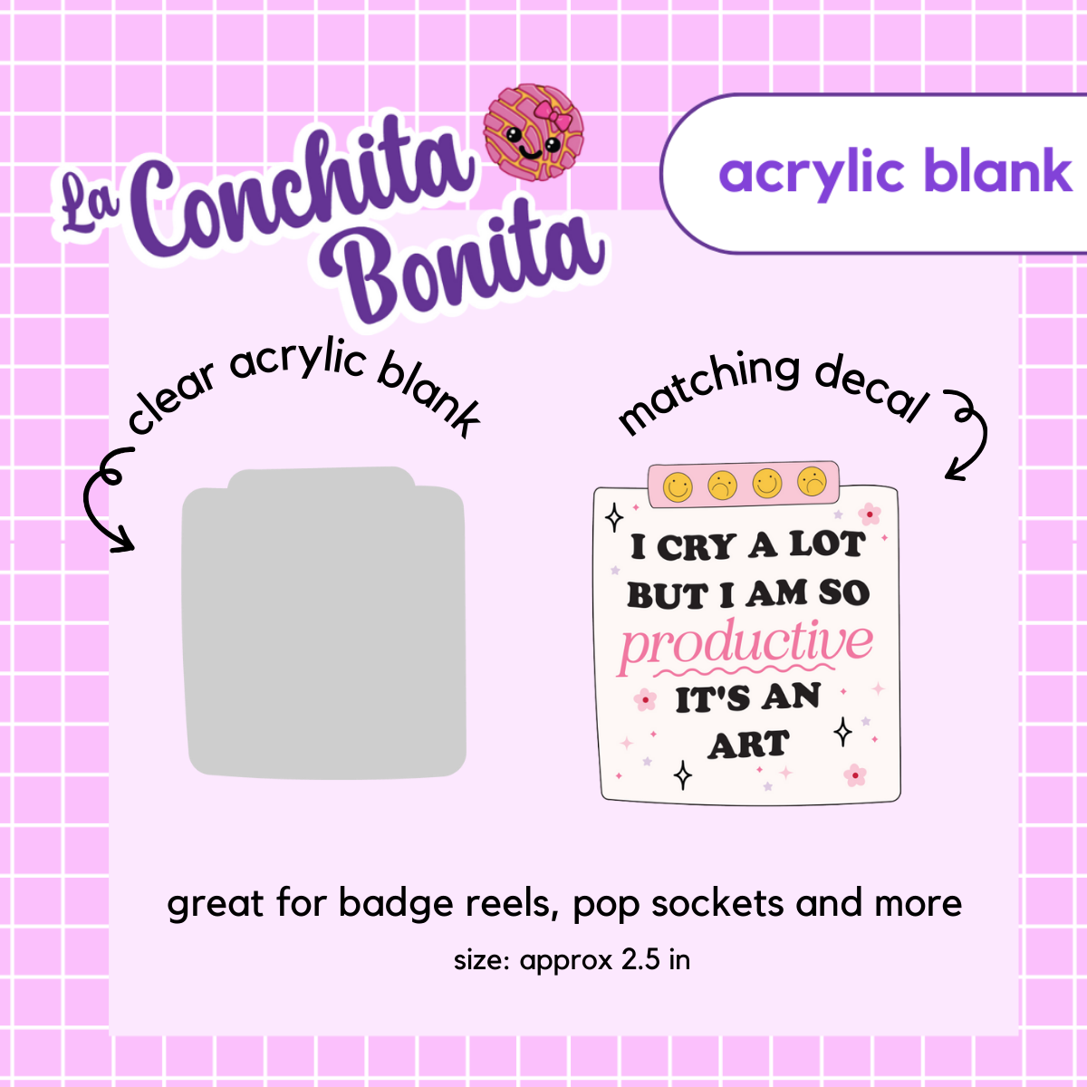 Acrylic Blank - I Cry A Lot Badge