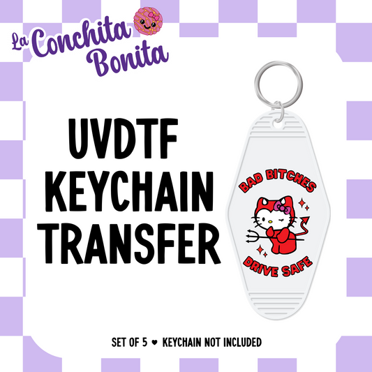 UVDTF Bad B Drive Safe Keychain (5 pack)