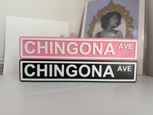 Chingona Ave Sign